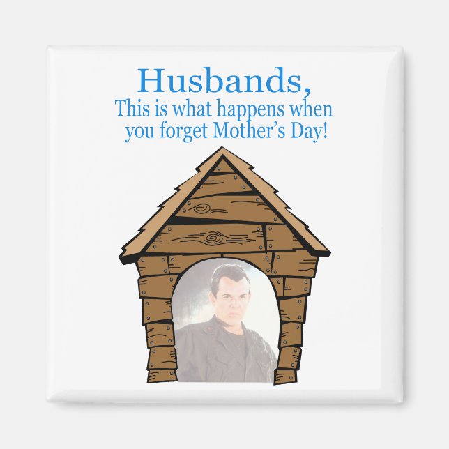 Husbands In The Dog House Magnet (Front)