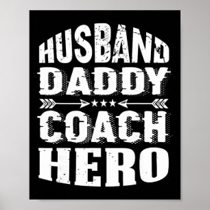 Husbynd Daddy Coach Hero Trainer Soccer Coach Supe Poster