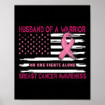 Husbynd Of A Warrior Breast Cancer Awareness Suppo Poster