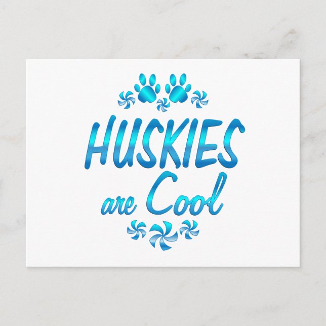 Huskies are Cool Postcard (Front)