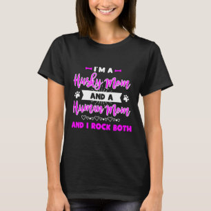 Husky And A Human Mom And I Rock Both Fun T-Shirt