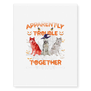 Husky Apparently We Are Trouble Halloween Temporary Tattoos