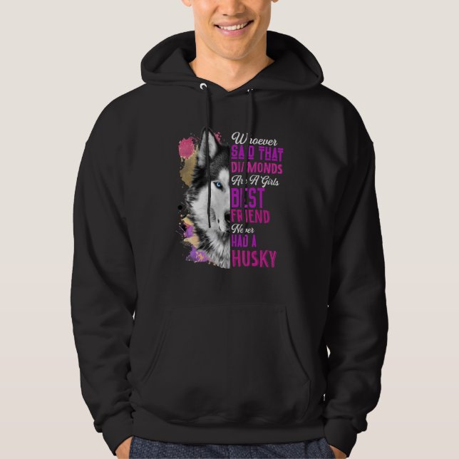 Husky Are A Girls Best Friend Dog Mother Mom Siber Hoodie (Front)