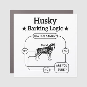 Husky Barking Logic Funny Siberian Dog Sarcastic  Car Magnet