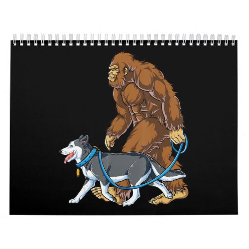 Husky  Bigfoot Dog Walk Siberian Husky Sasquatch Calendar