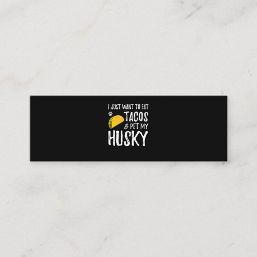 Husky  Cinco De Mayo Taco Lover Husky Dog Mom Mini Business Card