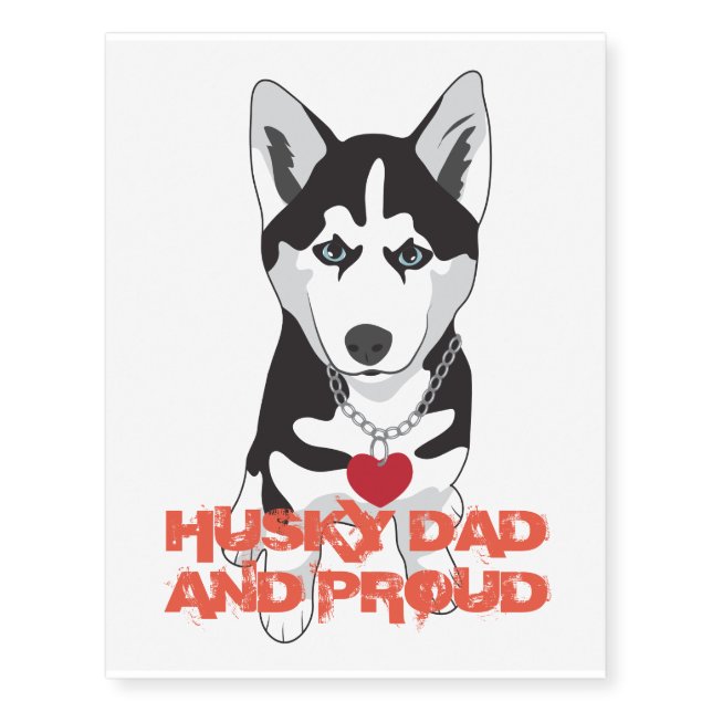 Husky dad and proud temporary tattoos (Front)