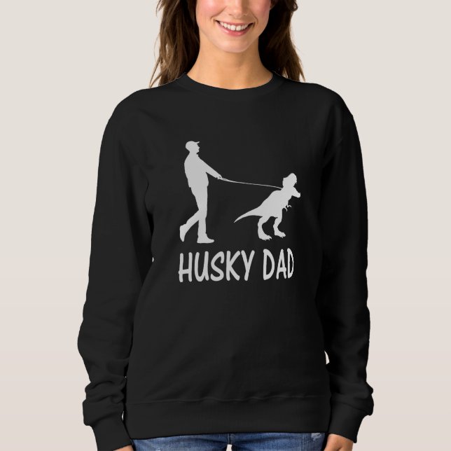 Husky Dad Dinosaur Siberian Husky Dog Owner Funny  Sweatshirt (Front)