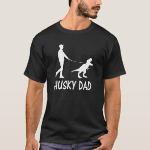 Husky Dad Dinosaur Siberian Husky Dog Owner Funny T-Shirt