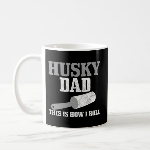 Husky Dad Dog Hair Siberian Husky Coffee Mug