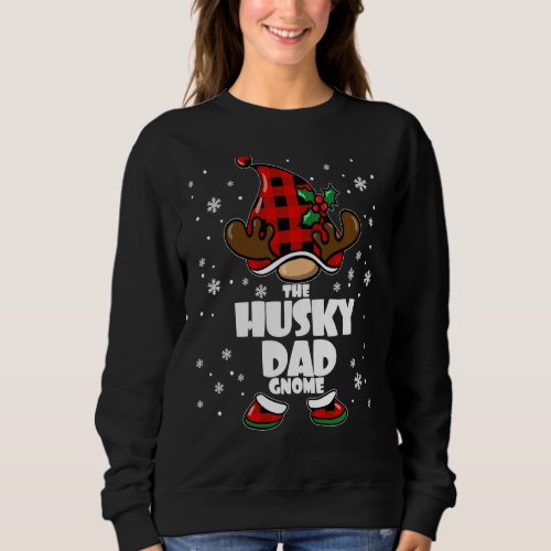 Husky Dad Gnome Christmas Husky Papa Siberian Husk Sweatshirt