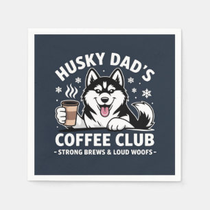 "Husky Dad's Coffee Club" - Dog Lover & Coffe Fan Napkins