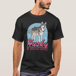 Husky Dog Of The Coolest Dog Owner Husky 1 T-Shirt