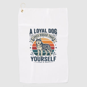 Husky Dog Quote Vintage Engraving Pet Lover Design Golf Towel