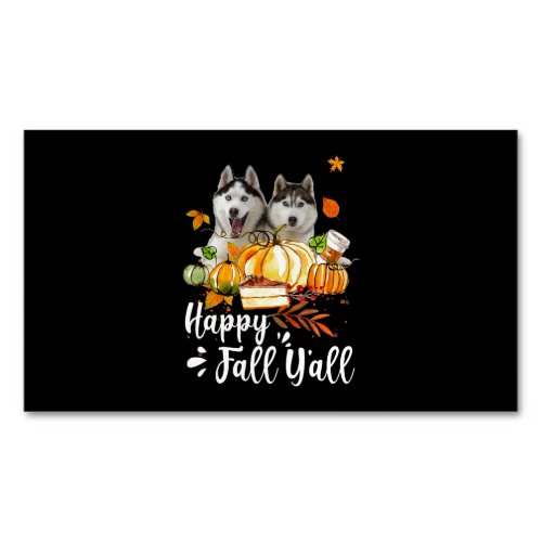 Husky Happy Fall Yall Siberian Husky Thanksgiving Business Card Magnet
