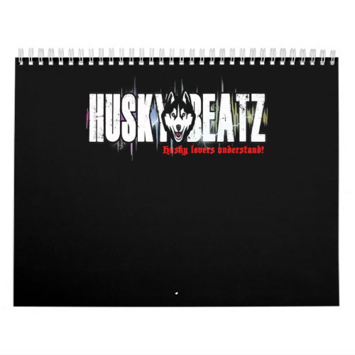 Husky  Husky Beatz for Husky Lovers Calendar