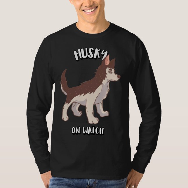 Husky Husky On Watch T-Shirt (Front)