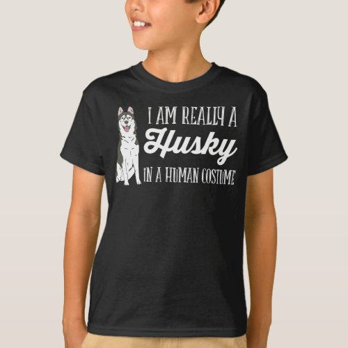 Husky In A Human Costume Siberian Husky Dog Lover T_Shirt