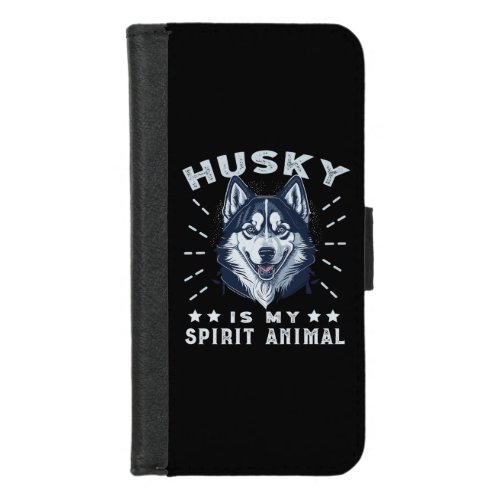Husky Is My Spirit Animal Majestic Husky Dog iPhone 87 Wallet Case