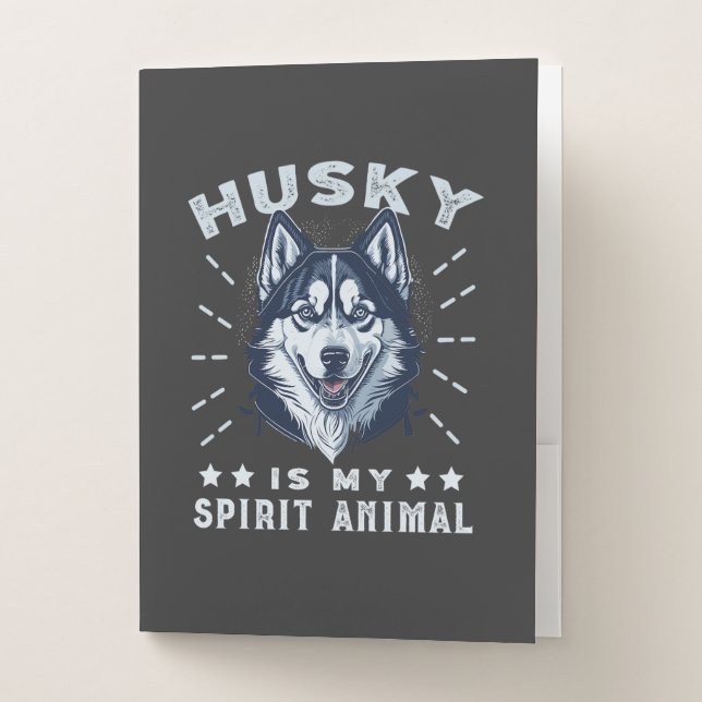 Husky Is My Spirit Animal Majestic Husky Dog Pocket Folder (Front)