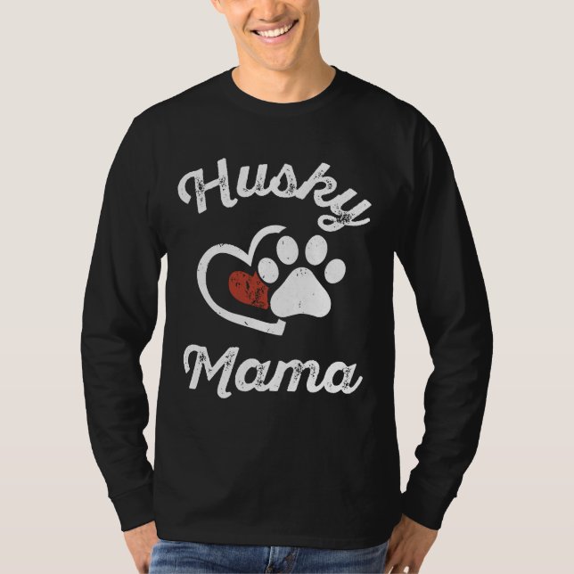 Husky Mama Husky  Owner  Dog Mom T-Shirt (Front)