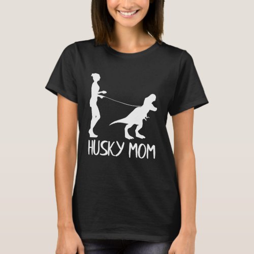 Husky Mom Dog Dinosaur Mothers Day Husky Mama T_Shirt