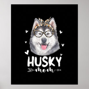 Husky Mom   Dog Lovers Gift   Mother Day Gift Poster