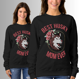 Husky Mom, Dog Mom, Husky Gift Sweatshirt