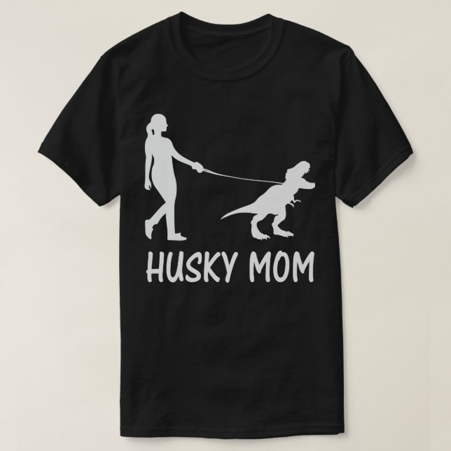 Husky Mom Siberian Husky Mama Dog Dinosaur Women M T-Shirt (Design Front)