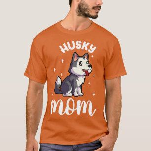 Husky Mom Siberian Husky T-Shirt