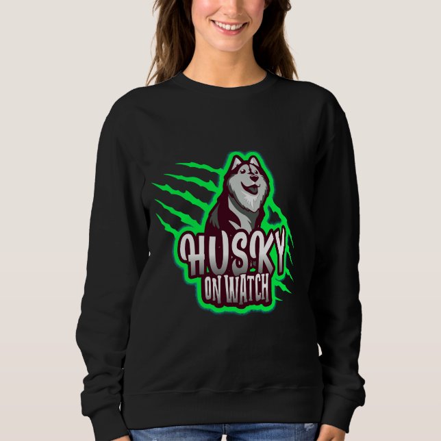 Husky On Watch                                     Sweatshirt (Front)