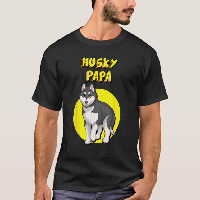 Husky Papa Black & White Siberian Husky Father Bro T-Shirt (Front)