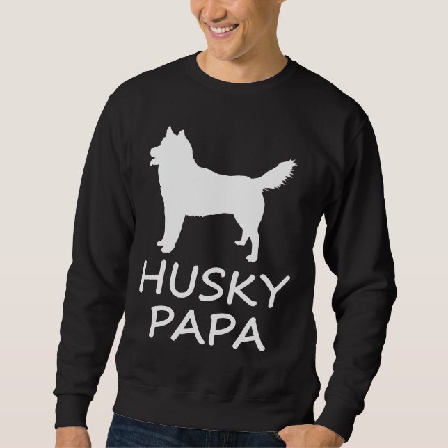 Husky Papa Sweatshirt (Front)