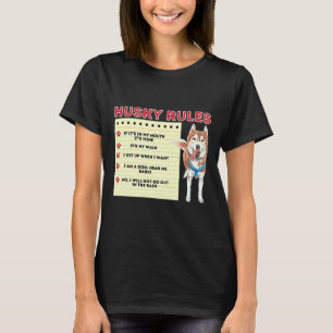 Husky Rules The Owner Siberian Husky T-Shirt