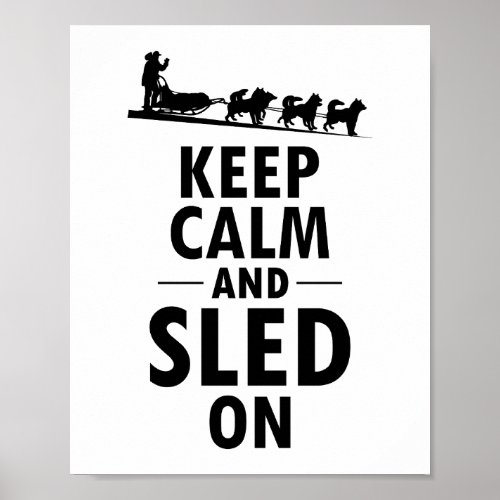 Husky Sledding Sled Dog Racing Alaskan Racers Poster