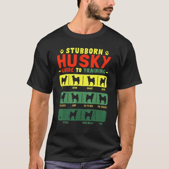 Husky Stubborn Tricks T-Shirt (Front)