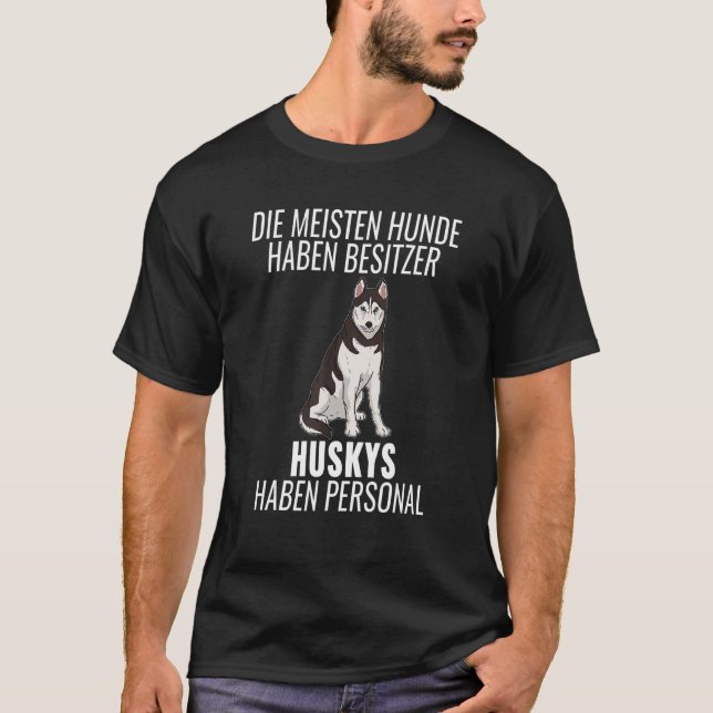Huskys Personal Dog For Dog T-Shirt (Front)