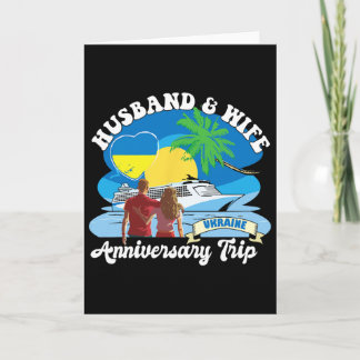 Husnd And Wife Anniversary Trip Ukraine  Card