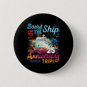 Husnd Wife 25th Marriage Anniversary Cruise Ship V Button