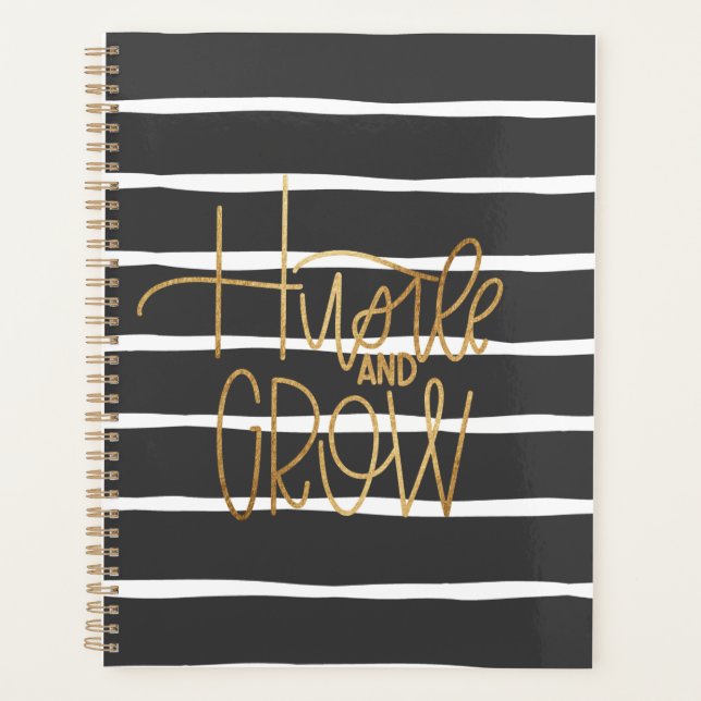 Hustle and grow gold black and white planner (Front)