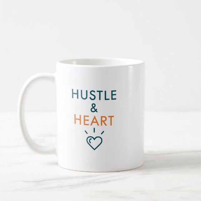 Hustle and Heart Motivational Quote Coffee Mug (Left)