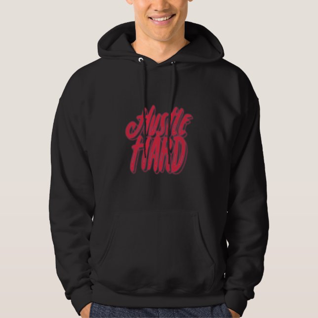 Hustle and Heart Quote Design Hoodie (Front)