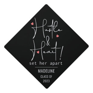 Hustle and Heart Set Her Apart Hand-Lettered  Graduation Cap Topper