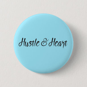 Hustle and Heart Typography Button