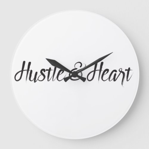 Hustle and Heart Typography Large Clock