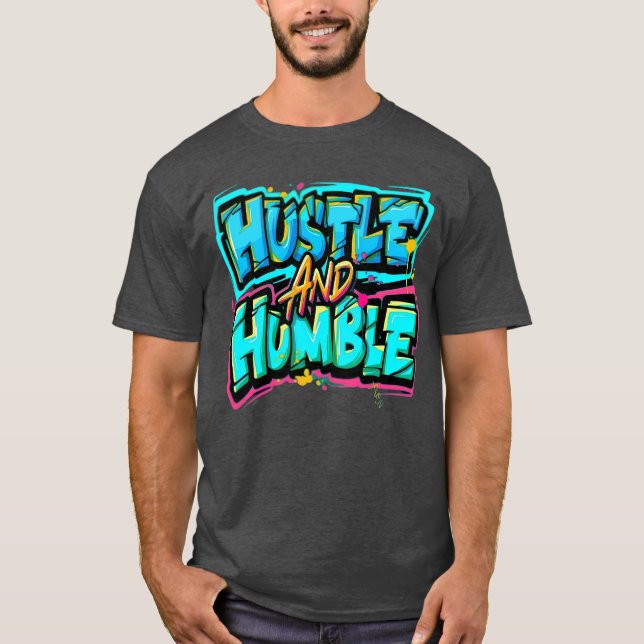 Hustle and Humble gift T-Shirt (Front)