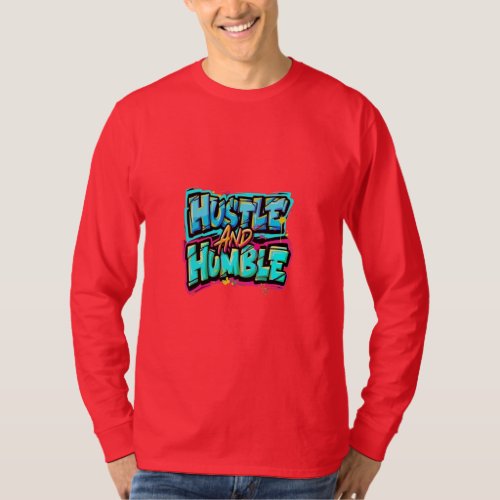 Hustle and Humble  T_Shirt