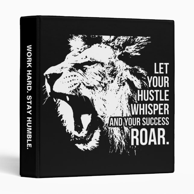 Hustle and Success - Work Hard - Lion Motivational 3 Ring Binder (Front/Spine)