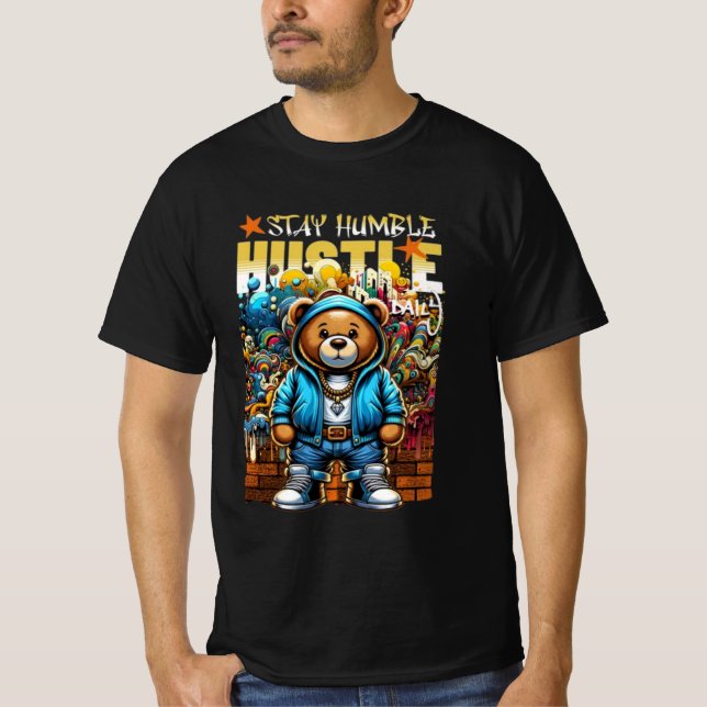 Hustle Bear Vibes: Stay Humble Daily 🐻💎🔥 T-Shirt (Front)