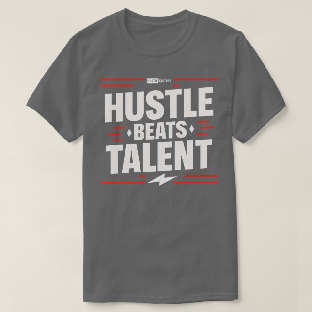 Hustle Beats Talent T-Shirt (Design Front)